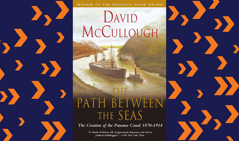 Book cover of The Path Between teh Seas by David McCullough framed in blue with orange arrows